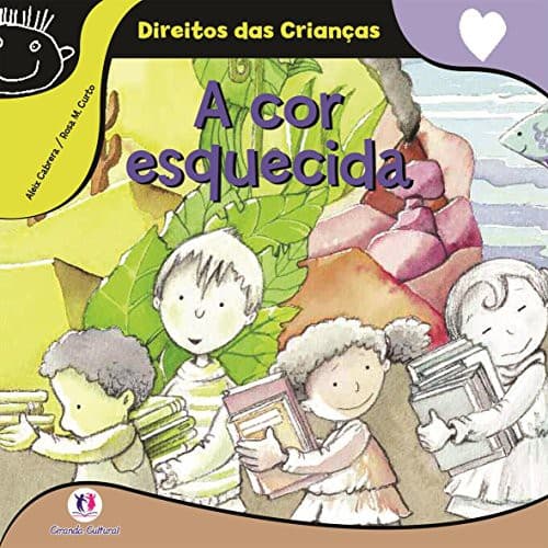 Cover image for Cor Esquecida, A - Colecao Direito das Criancas