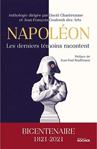 Cover image for Napoléon, les derniers témoins racontent