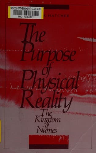 The purpose of physical reality