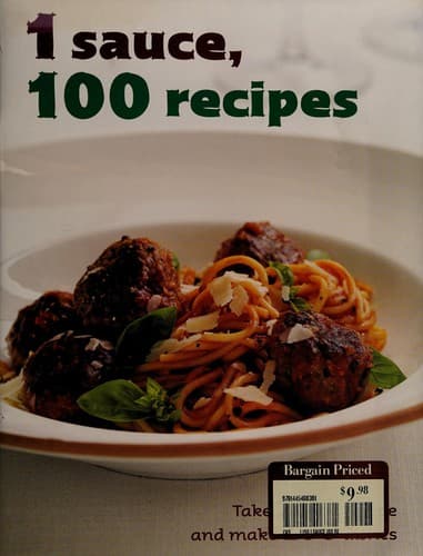Cover image for 1 sauce, 100 recipes
