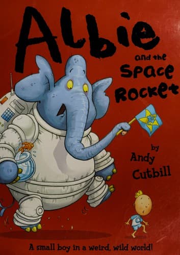 Cover image for Albie and the (super-duper, intergalactic) space rocket