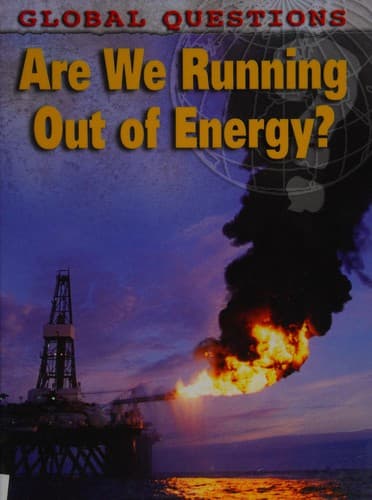 Cover image for Are we running out of energy?
