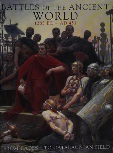 Battles of the ancient world 1285 BC - AD 451