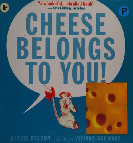 Cover image for Cheese belongs to you!