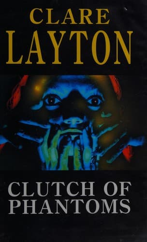 Cover image for Clutch of phantoms