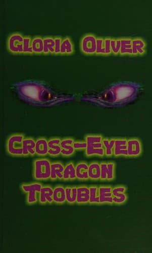 Cover image for Cross-eyed dragon troubles