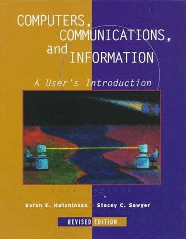 Cover image for Computers, Communications and Information (Core Edition) 6/e