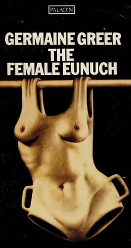 Cover image for The female eunuch