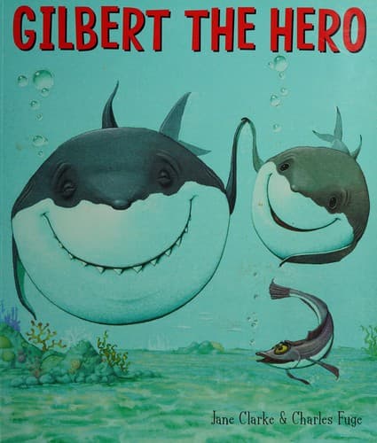 Cover image for Gilbert the hero