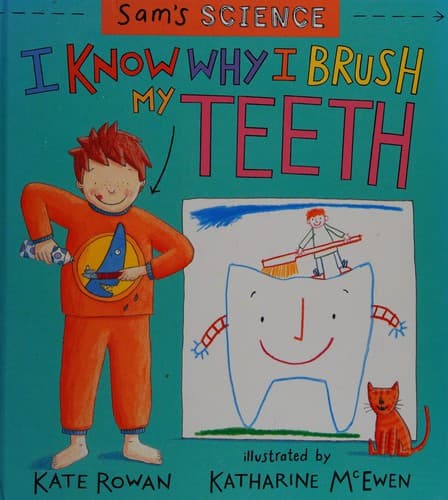 Cover image for I know why I brush my teeth