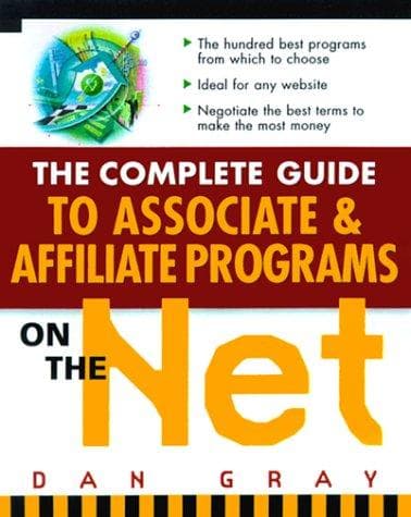 Cover image for The Complete Guide to Associate & Affiliate Programs on the Net