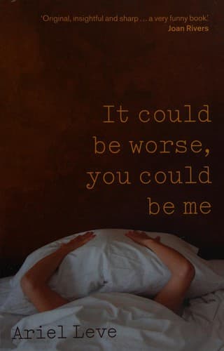 Cover image for It could be worse, you could be me