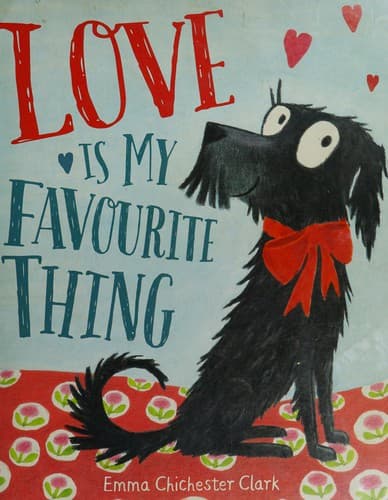Cover image for Love is my favourite thing