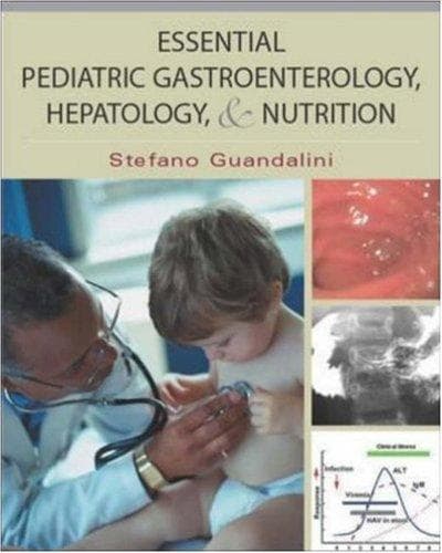 Cover image for Essential Pediatric Gastroenterology and Nutrition