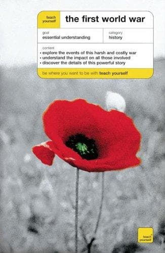 Cover image for Teach Yourself The First World War (Teach Yourself)
