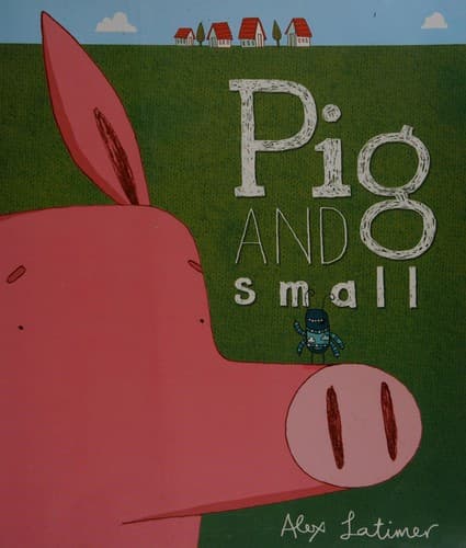 Cover image for Pig and small