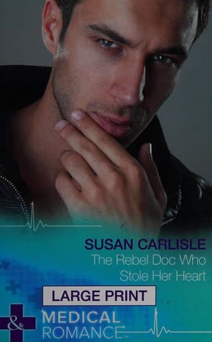 Cover image for The Rebel Doc Who Stole Her Heart