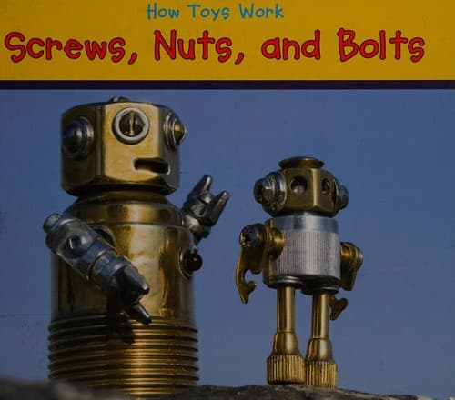Cover image for Screws, nuts, and bolts