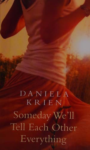 Cover image for Someday we'll tell each other everything