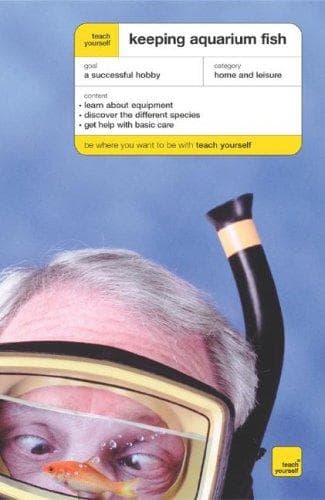 Cover image for Teach Yourself Keeping Aquarium Fish (Teach Yourself)