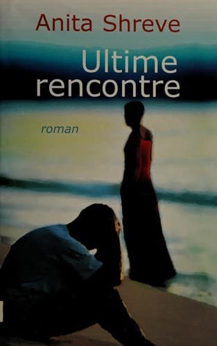 Cover image for Ultime rencontre