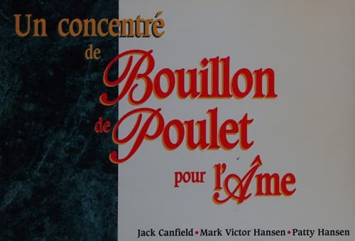 Cover image for Un concentré de bouillon de poulet pour l'âme