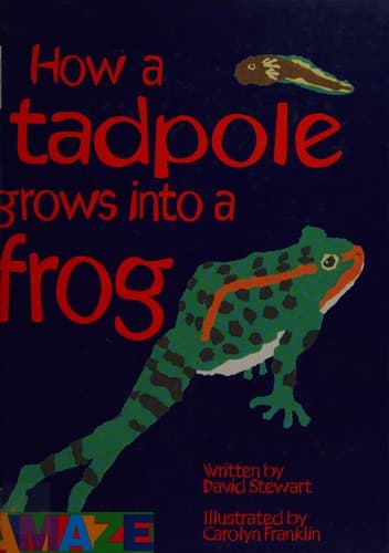 Cover image for How a Tadpole Grows into a Frog