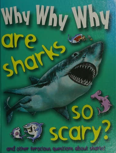Cover image for Why why why are sharks so scary?