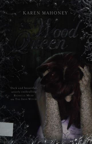 Cover image for The Wood Queen (The Iron Witch Trilogy, Book 2)