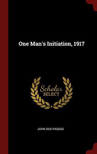 Cover image for One Man's Initiation, 1917