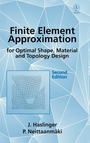 Cover image for Finite element approximation for optimal shape, material, and topology design