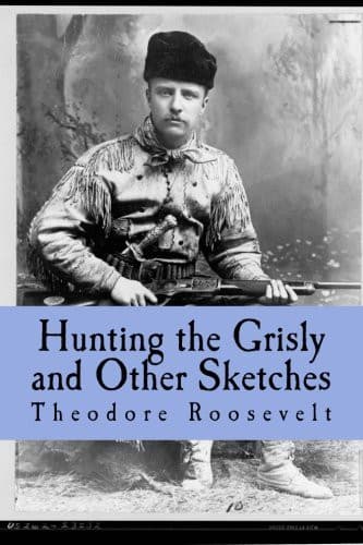 Cover image for Hunting the Grisly and Other Sketches