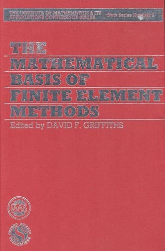 Cover image for The Mathematical basis of finite element methods with applications to partial differential equations