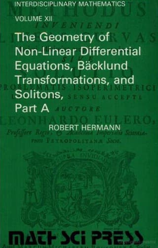 Cover image for The geometry of non-linear differential equations, Bäcklund transformations, and solitons
