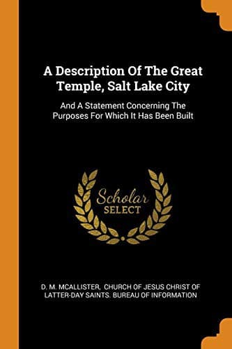 A Description Of The Great Temple, Salt Lake City