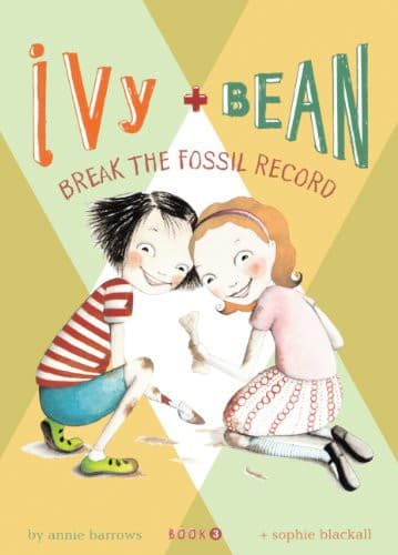 Cover image for Ivy And Bean Break The Fossil Record