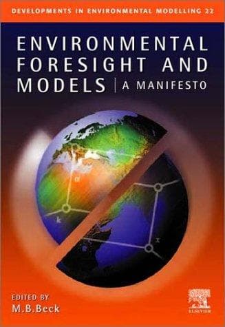 Cover image for Environmental Foresight and Models (Developments in Environmental Modelling)