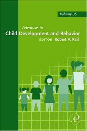 Cover image for Advances in Child Development and Behavior, Volume 35 (Advances in Child Development and Behavior) (Advances in Child Development and Behavior)
