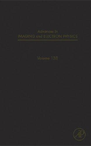 Cover image for Advances in Imaging and Electron Physics, Volume 138 (Advances in Imaging and Electron Physics)