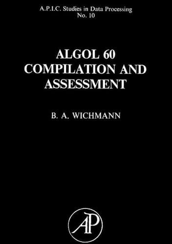 Cover image for ALGOL 60 compilation and assessment