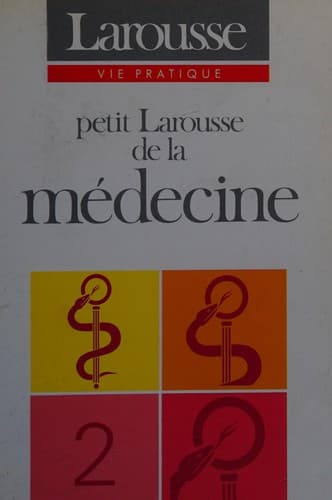 Cover image for Petit Larousse de la médecine