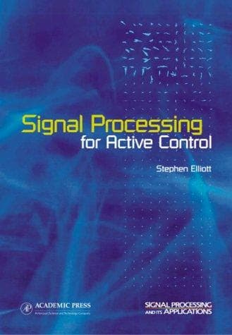 Cover image for Signal Processing for Active Control (Signal Processing and its Applications)