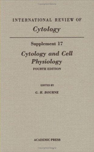 Cover image for Cytology and Cell Physiology, Supplement 17, Volume 17, Fourth Edition (International Review of Cytology, Supplement, No 17)
