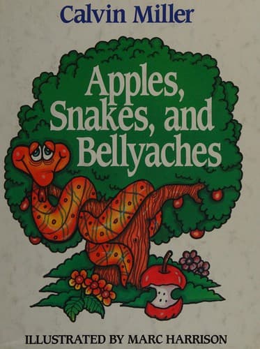 Cover image for Apples, snakes, and bellyaches