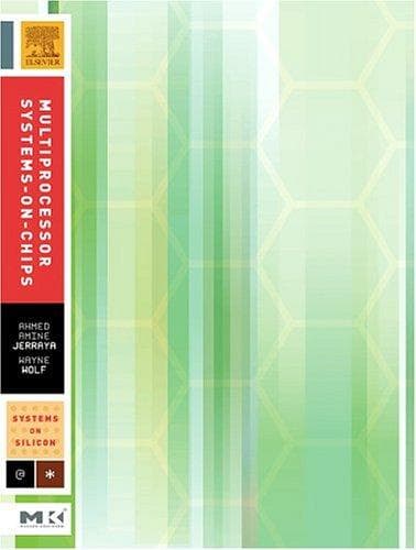Cover image for Multiprocessor Systems-on-Chips (Systems on Silicon)