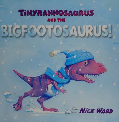 Cover image for Tinyrannosaurus and the Bigfootosaurus