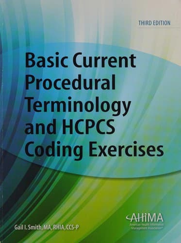 Cover image for Basic current procedural terminology and HCPCS coding exercises