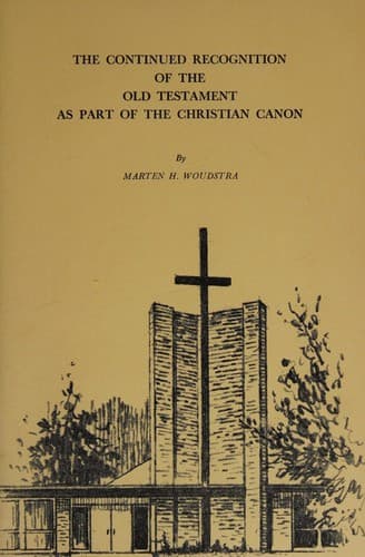 The continued recognition of the Old Testament