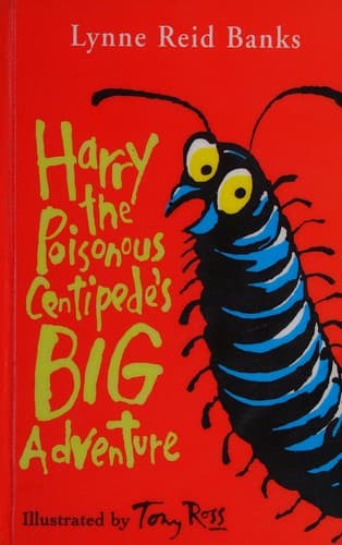 Cover image for Harry the poisonous centipede's big adventure