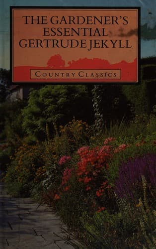 Cover image for The gardener's essential Gertrude Jekyll